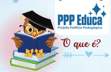 A Importância do Projeto Político-Pedagógico Atualizado: Construindo Pontes com as Famílias