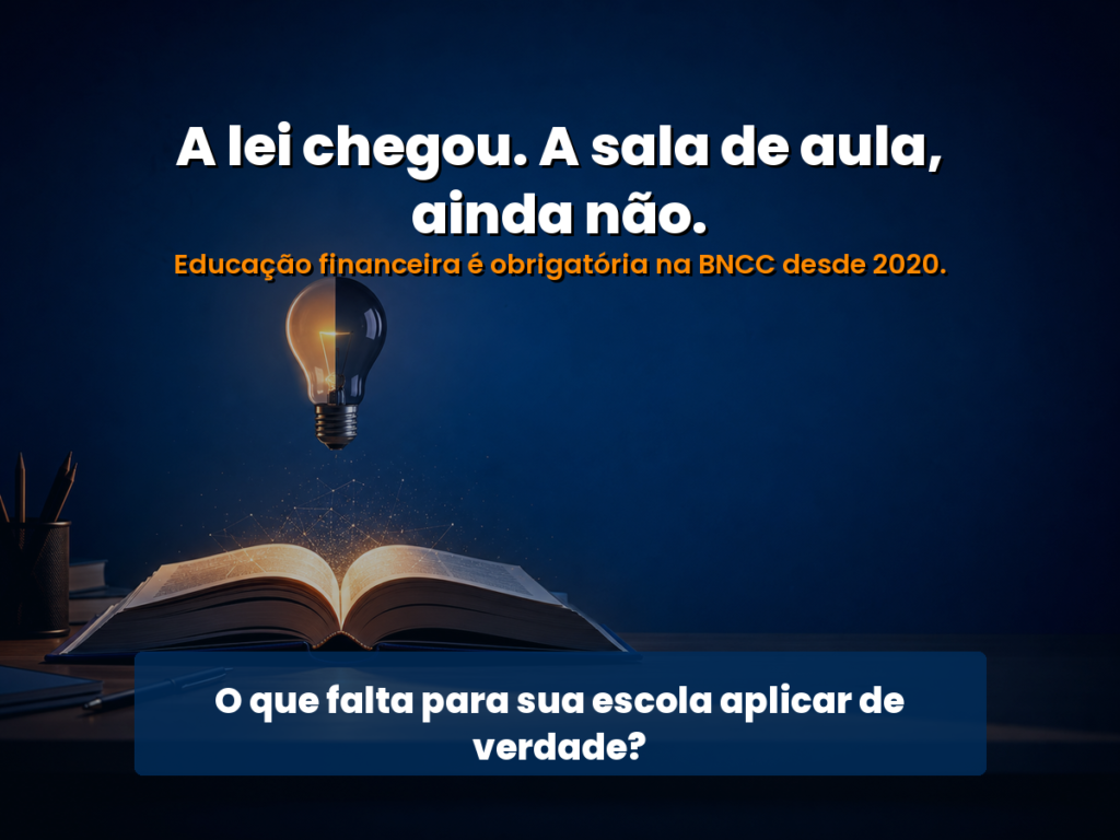 Educação financeira virou lei na BNCC. Mas sua escola tem como aplicar?