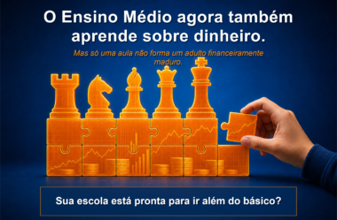 Educação financeira chega ao Ensino Médio pelo Banco Central: o que isso muda para a sua escola?