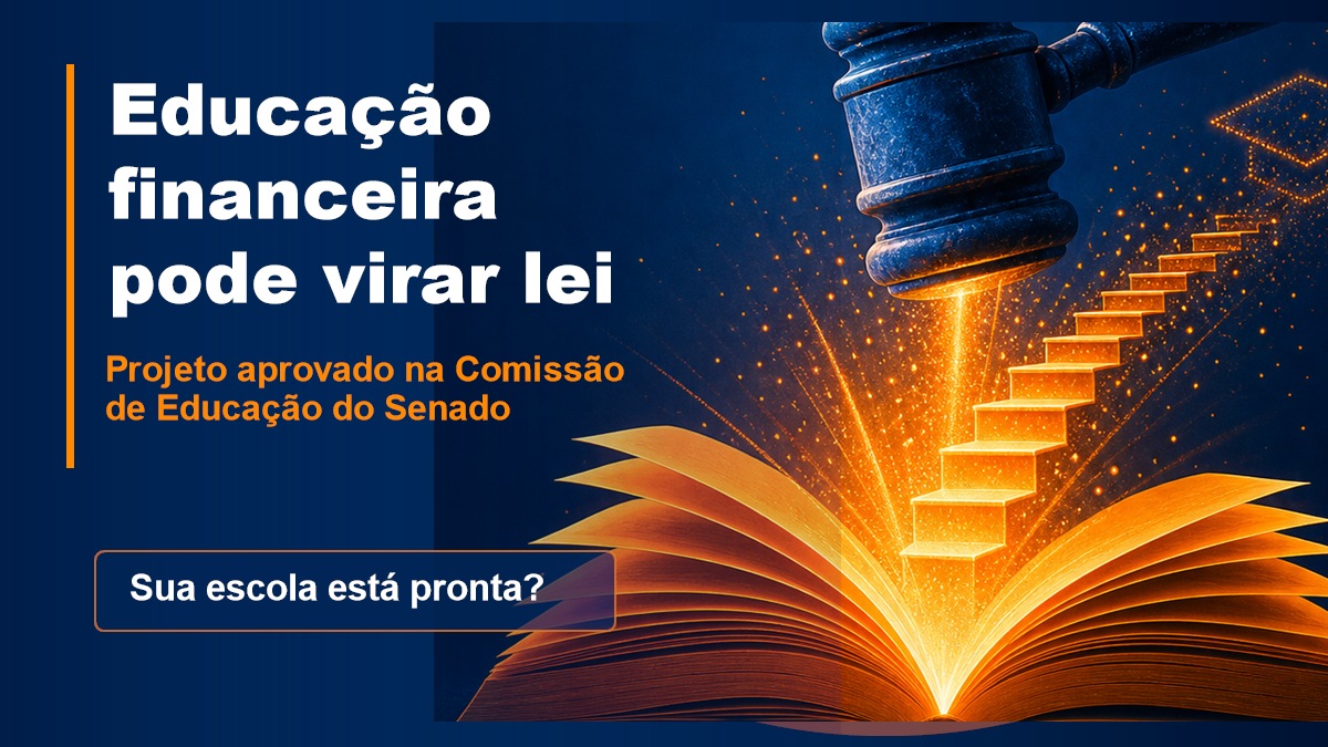 Imagem horizontal sobre projeto de lei que pode tornar educação financeira obrigatória nas escolas