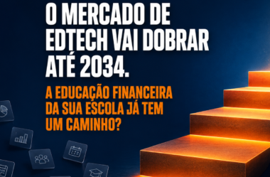 Mercado de EdTech deve dobrar até 2034: o que isso muda para a educação financeira da sua escola