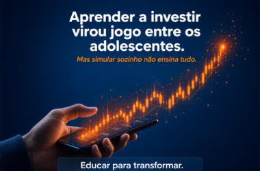 Simular investimentos virou febre entre adolescentes: sua escola já entrou nessa conversa?