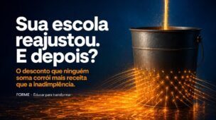Balde de metal furado perdendo luz laranja pelos furos enquanto recebe um fio de luz por cima; texto: Sua escola reajustou. E depois?